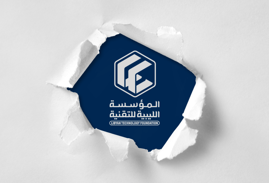 Rebranding of the Libyan Technology Foundation Rebranding of the Libyan Technology Foundation