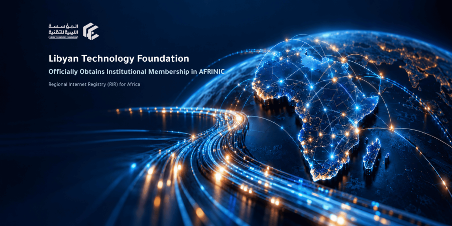 Libyan Technology Foundation joins AFRINIC as an institutional member