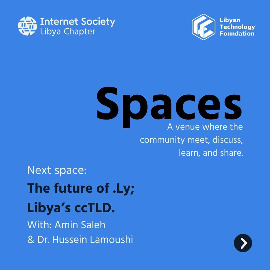 اطلاق أولى جلسات مشروع Spaces بالشراكة مع مجتمع الأنترنت - ليبيا spaces